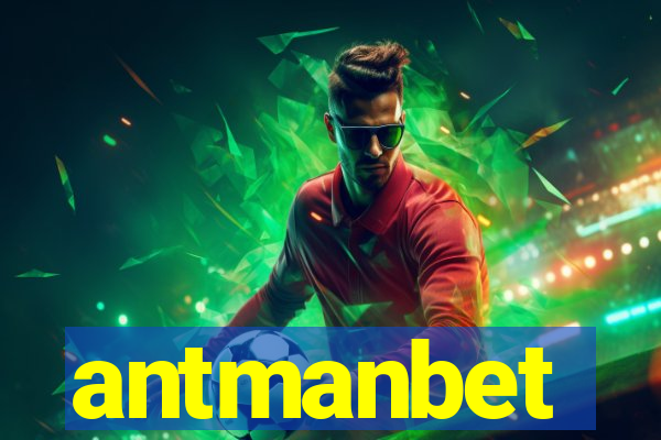 antmanbet