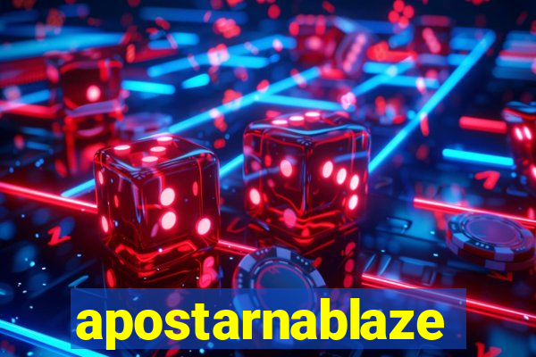 apostarnablaze