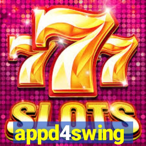 appd4swing