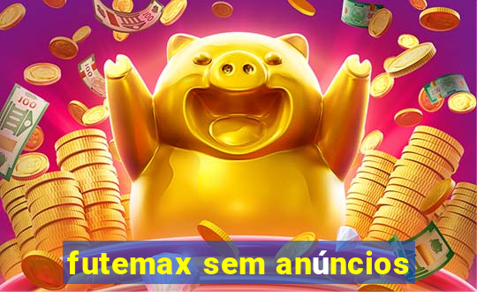 futemax sem anúncios