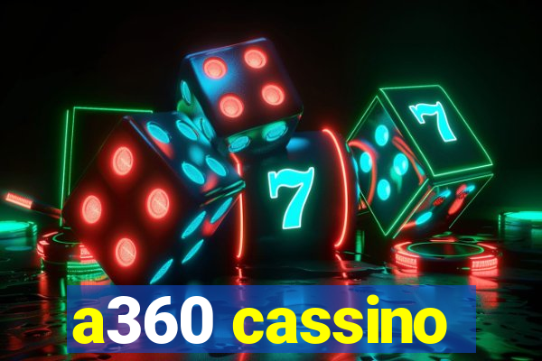 a360 cassino