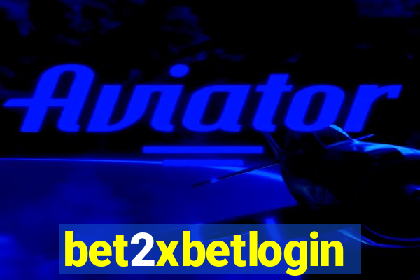 bet2xbetlogin