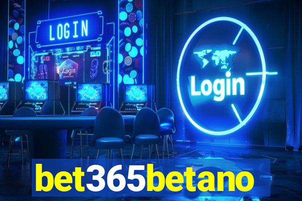 bet365betano