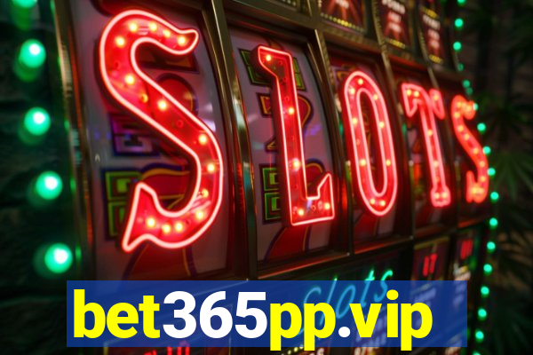 bet365pp.vip