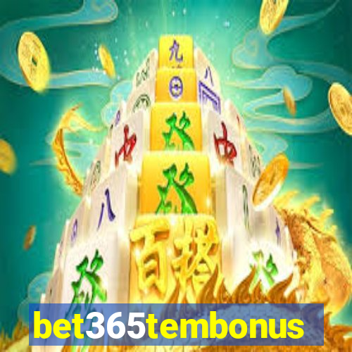 bet365tembonus