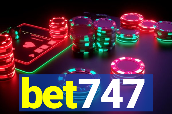 bet747