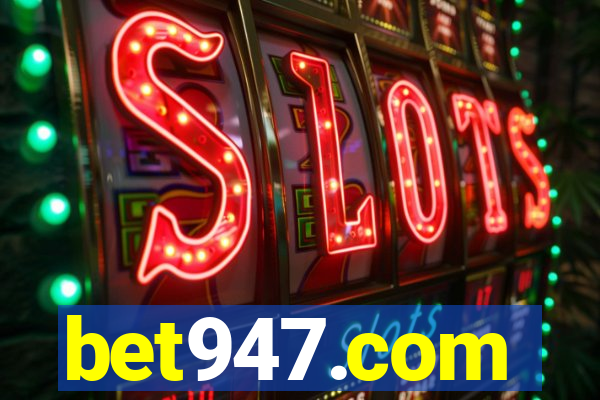 bet947.com