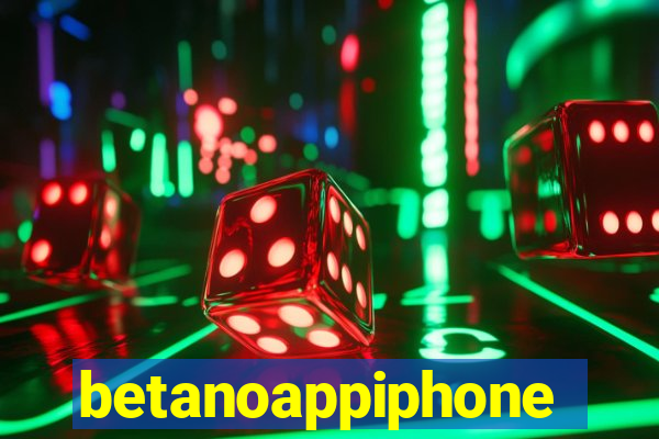 betanoappiphone