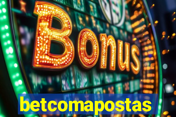 betcomapostas