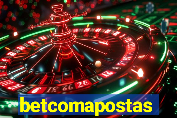 betcomapostas