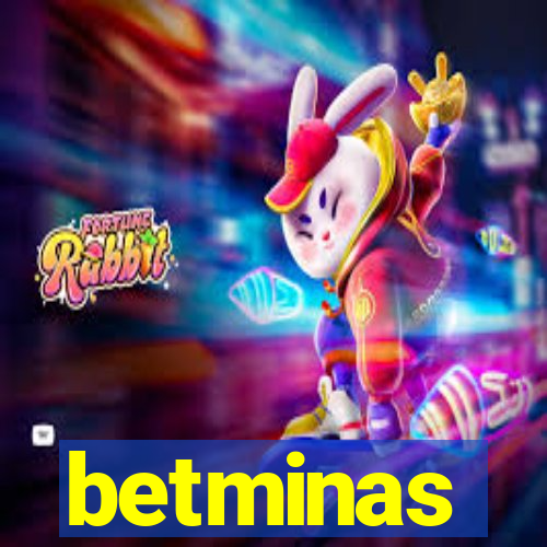 betminas