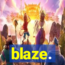 blaze.