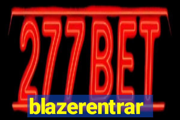 blazerentrar