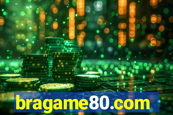 bragame80.com