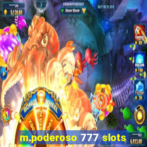 m.poderoso 777 slots