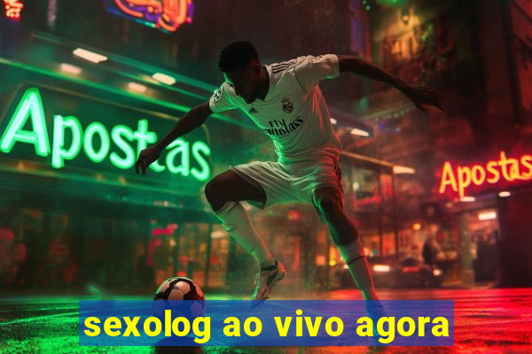 sexolog ao vivo agora