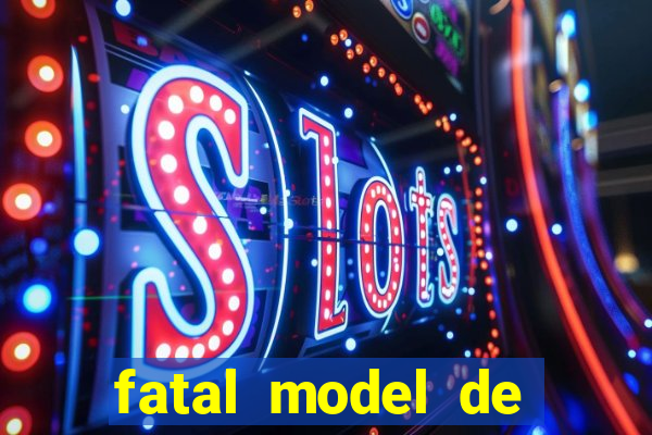 fatal model de porto alegre