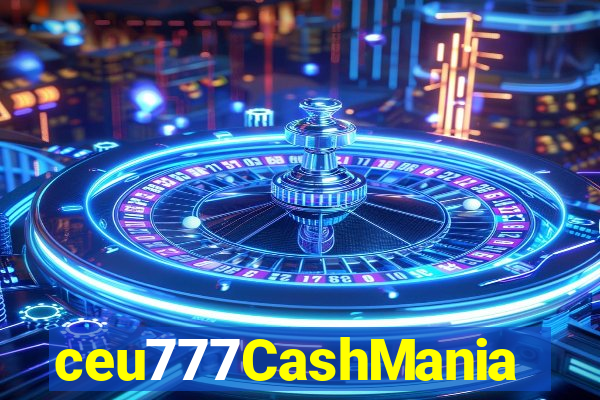 ceu777CashMania