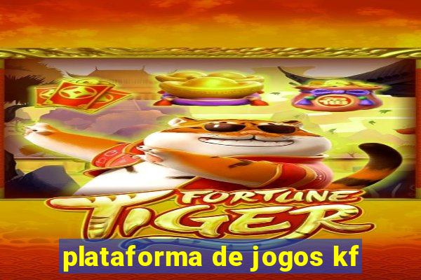 plataforma de jogos kf