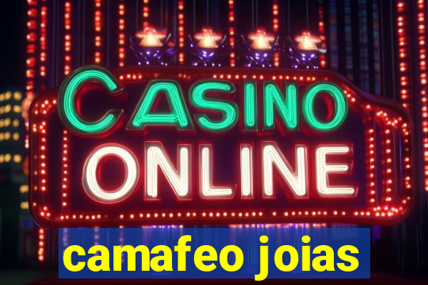 camafeo joias