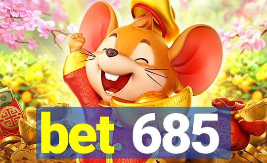 bet 685