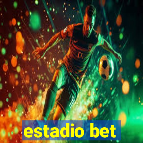 estadio bet