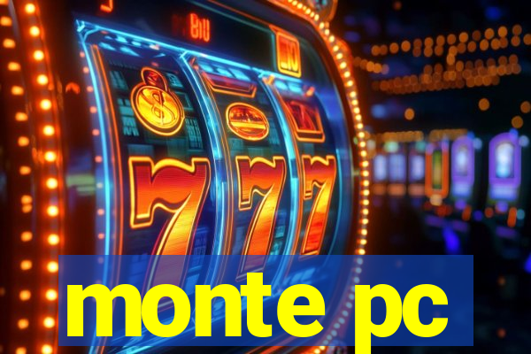 monte pc