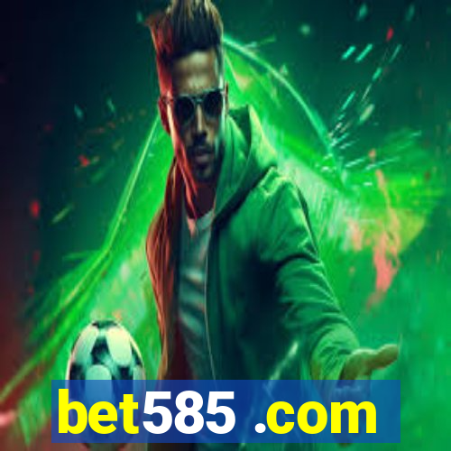 bet585 .com