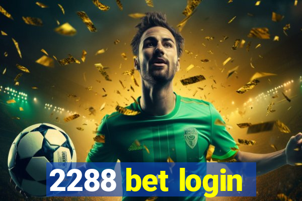 2288 bet login