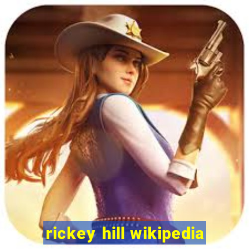 rickey hill wikipedia