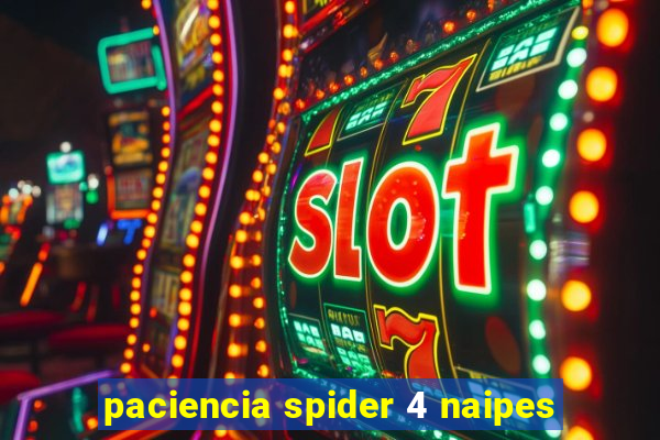 paciencia spider 4 naipes