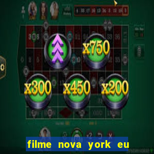 filme nova york eu te amo