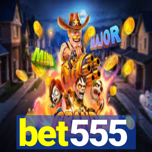 bet555