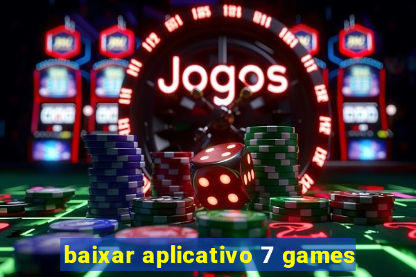 baixar aplicativo 7 games