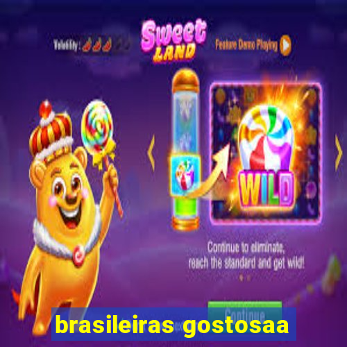 brasileiras gostosaa