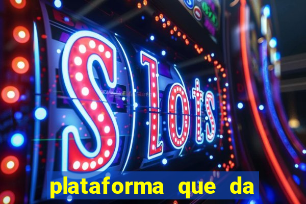 plataforma que da 100 de bonus