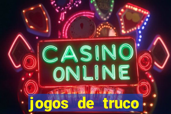 jogos de truco online grátis