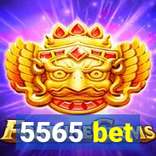 5565 bet