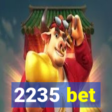 2235 bet