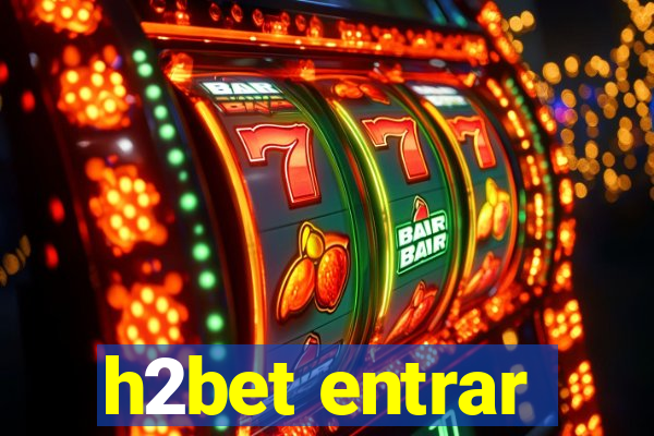 h2bet entrar