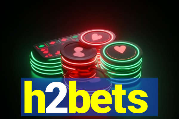 h2bets