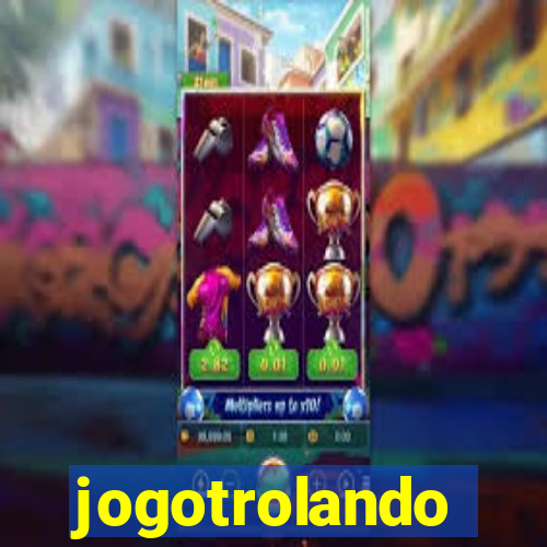 jogotrolando