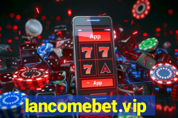 lancomebet.vip