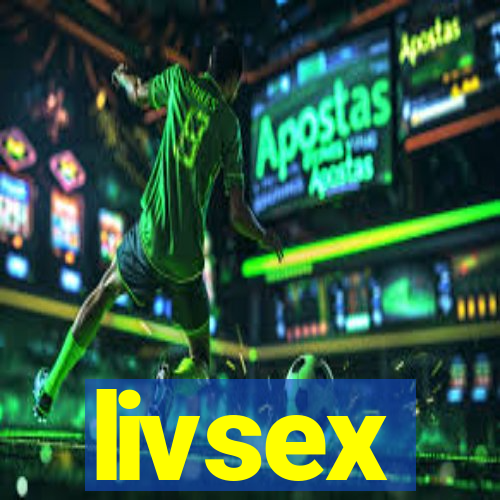 livsex