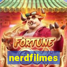 nerdfilmes