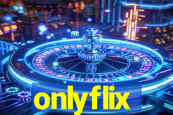 onlyflix