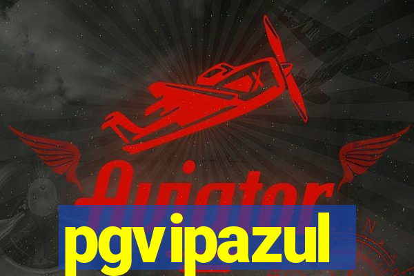 pgvipazul