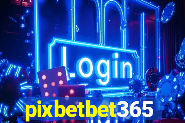 pixbetbet365