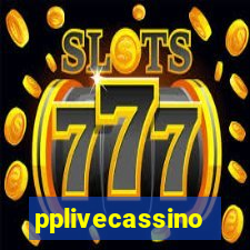 pplivecassino