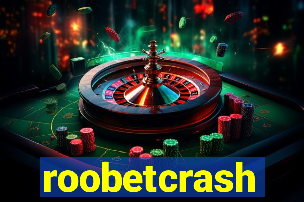 roobetcrash